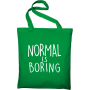Maišelis Normal is boring